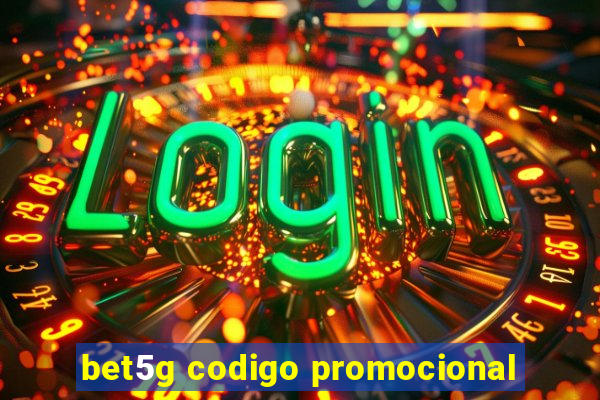 bet5g codigo promocional